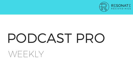 Podcast Pro Weekly