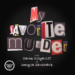 My Favorite Murder